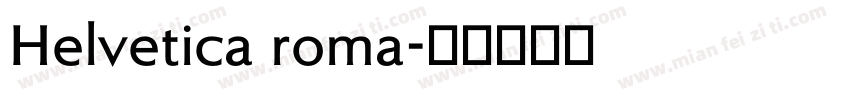 Helvetica roma字体转换